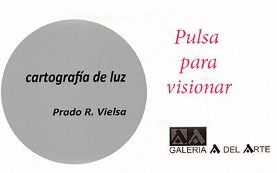 Cartografía de luz: Prado R. Vielsa